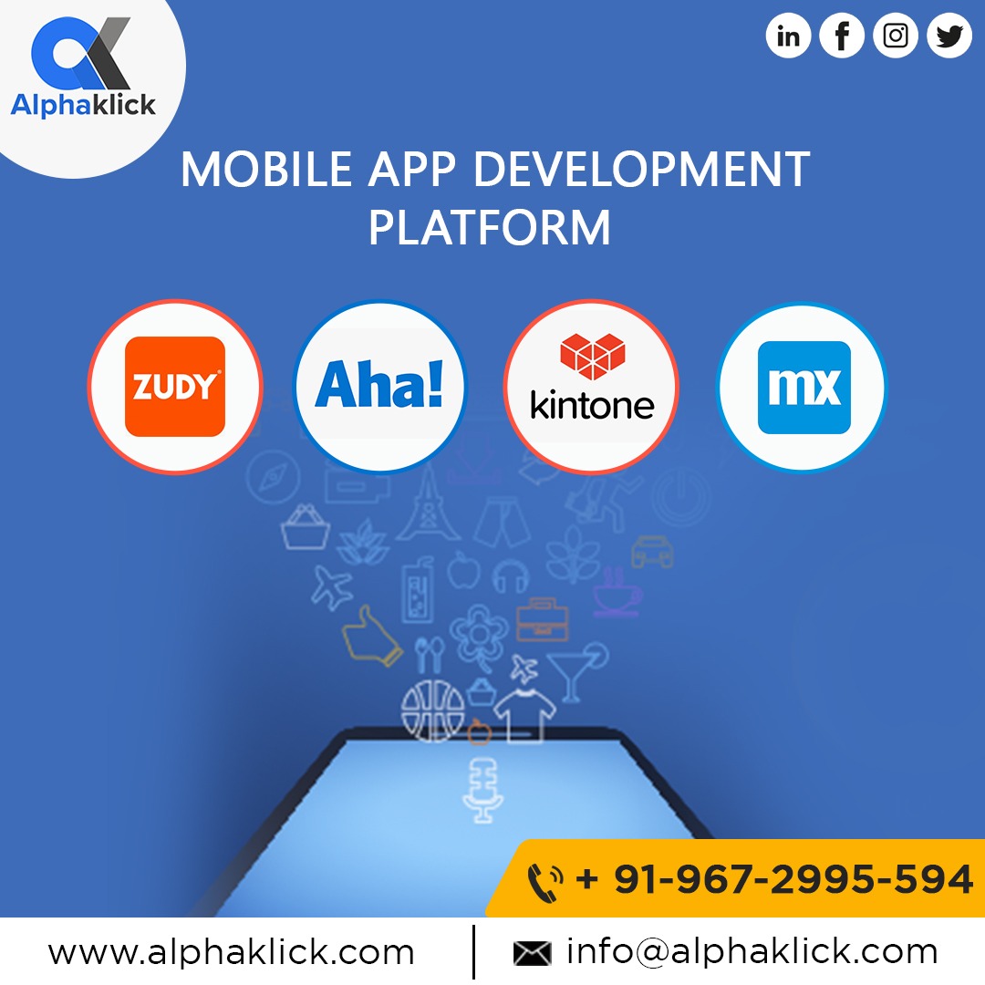 Mobile app development platform - Alphaklick Solutions