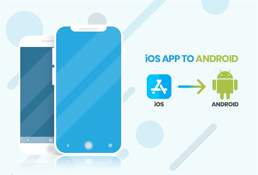 Simple Tips to Convert iOS App to Android and Get the Following Benefits - Alphaklick Solution