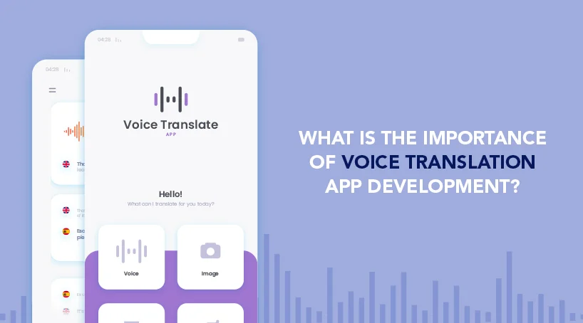 Recent Trends in Voice Translation App Development in 2022 - Alphaklick Solutions