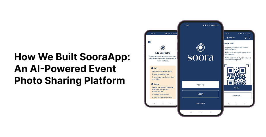 How We Built SooraApp An AI Powered Event Photo Sharing Platform
