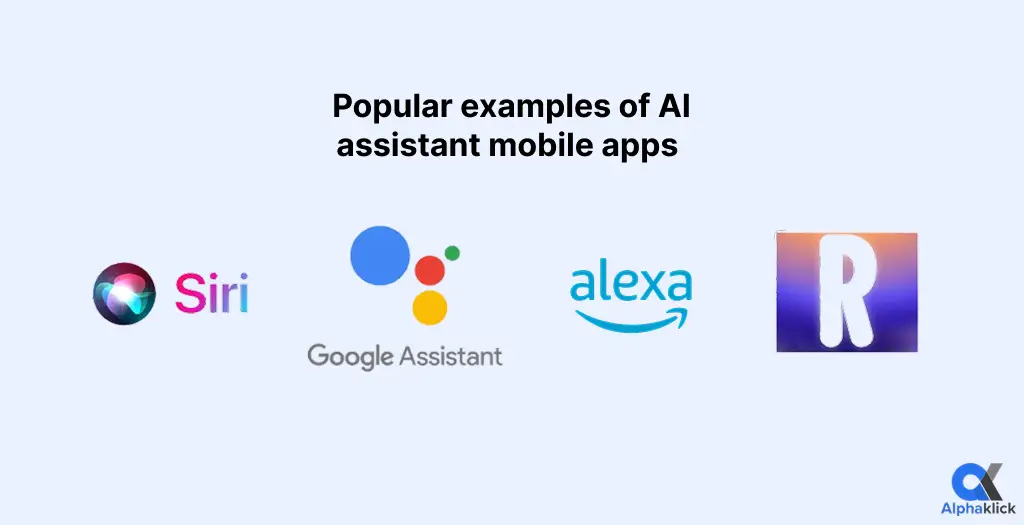 Popular examples of AI assistant mobile apps